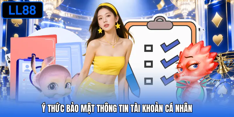 Ý thức bảo mật thông tin tài khoản cá nhân